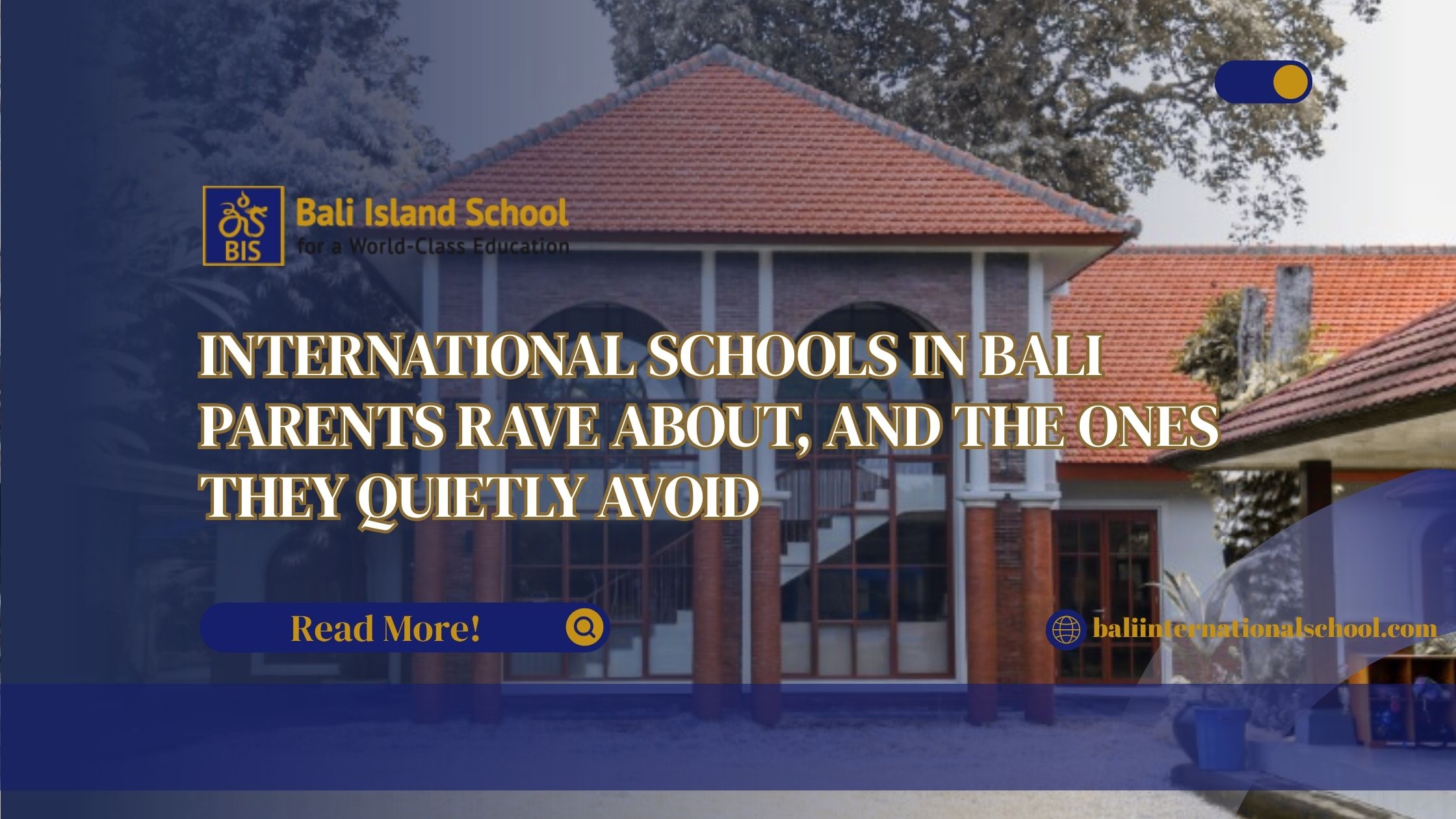 You are currently viewing International Schools in Bali Parents Rave About, and the Ones They Quietly Avoid